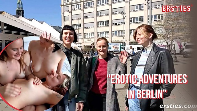 Ersties - Trzy Lesbijki Pokazują Nam Dobrą Zabawę w Berlinie - Porn